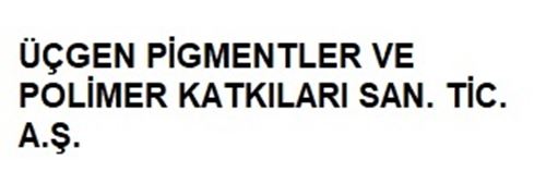 Üçgen Pigmentler ve Polimer Katkıları San. Tic. Aş